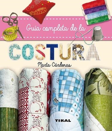 Guía completa de la costura | 9788499284613 | Cárdenas, Marta