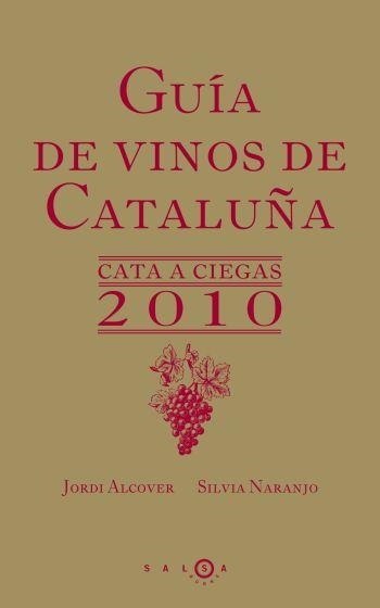 Guía de vinos de Cataluña 2010 | 9788496599529 | Naranjo Rosales, Silvia;Alcover Mestres, Jordii