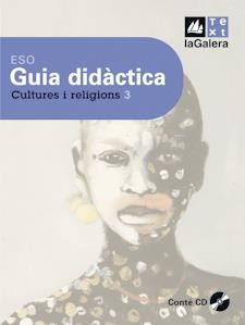 Guia didàctica Cultures i religions 3r curs ESO Edició LOE | 9788441217249 | Benavent, Enric;Olmos, Cipriano;Guimerà, Domènec