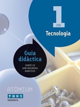 Guia didàctica Tecnologia 1 ESO Atòmium | 9788441223349 | Rodríguez, Pedro;Manrique , Emili;Grau i Mauri, Joan