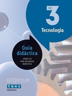 Guia didàctica Tecnologia 3 ESO Atòmium | 9788441223356 | Rodríguez Arias, Pedro;Manrique Ruiz, Emili;Grau i Mauri, Joan