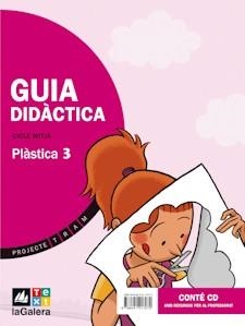 Guia didàctica Tram Plàstica 3 | 9788441217072 | Picazo, Cristina;Fort, Anna