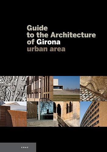Guide to the Architecture of Girona | 9788496842373 | del Pozo, Joan;Birulés Bertran, Josep M.