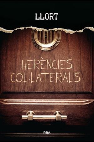 Herències col·laterals | 9788482647005 | LLORT , LLUIS