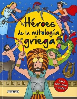 Héroes de la mitología griega para colorear y pegar | 9788467760965 | Susaeta, Equipo