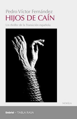 Hijos de Caín | 9788489367739 | Fernández Fernández, Pedro Víctor