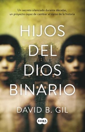 Hijos del dios binario | 9788483658543 | David B. Gil