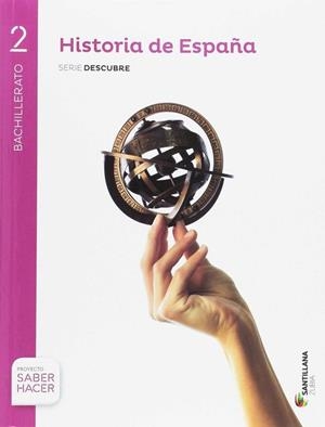 HISTORIA DE ESPAÑA 2 BTO SABER HACER | 9788491088684 | Varios autores