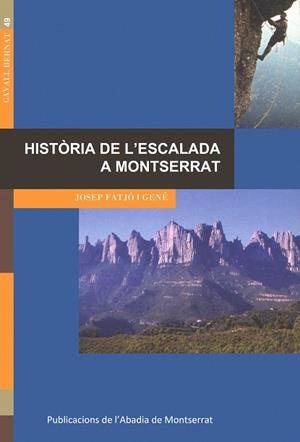 Història de l'escalada a Montserrat | 9788484157229 | Fatjó i Gené, Josep