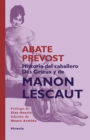 Historia del Caballero Des Grieux y de Manon Lescaut | 9788498419856 | Prévost, Abate
