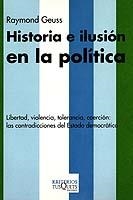 Historia e ilusión en la política | 9788483109311 | Geuss, Raymond