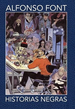 Historias negras (edición limitada) | 9788416816750 | Font, Alfonso