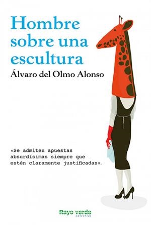 Hombre sobre una escultura | 9788415539759 | del Olmo ALonso, Álvaro