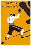 Homes sols | 9788484372929 | Pons Pons, Joan