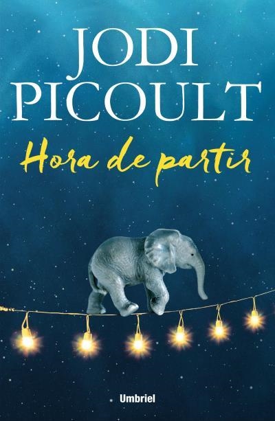 Hora de partir | 9788492915699 | Picoult, Jodi