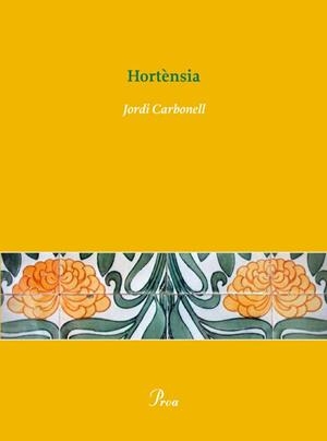 Hortènsia | 9788484379546 | Carbonell De Ballester, Jordi