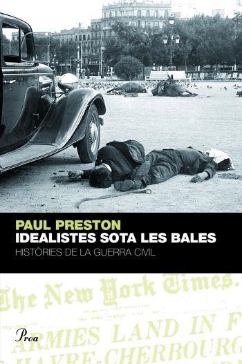 Idealistes sota les bales. | 9788484379577 | Preston, Paul