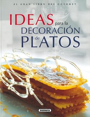 Ideas para la decoración de platos | 9788430549214 | Godmet, Michel;Moulart, Bernard