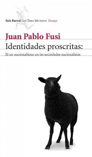 Identidades proscritas | 9788432208997 | Fusi, Juan Pablo