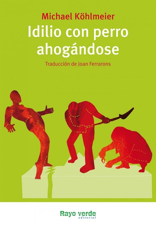 Idilio con perro ahogándose | 9788415539070 | Köhlmeier, Michael