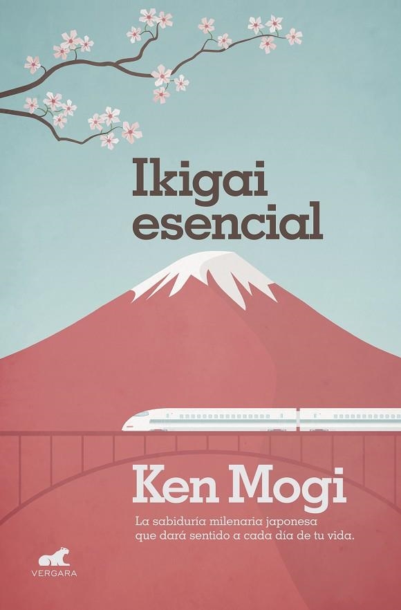 Ikigai esencial | 9788416076192 | Mogi, Ken
