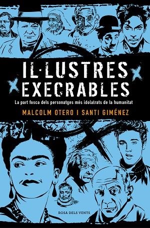 Il·lustres execrables | 9788416930722 | Otero, Malcolm;Giménez, Santi