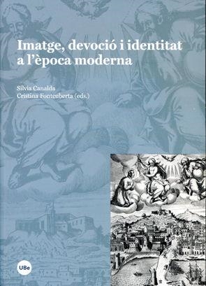 Imatge, devoció i identitat a l'època moderna | 9788449044908 | Canalda, Sílvia;Fontcuberta, Cristina