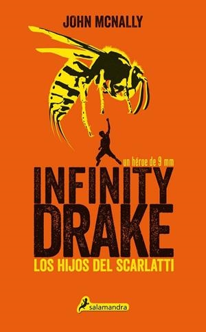 Infinity Drake 1: los hijos del Scarlatti | 9788498386752 | McNally, John