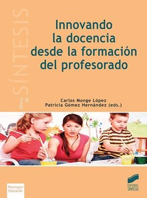 Innovando la docencia desde la formación del profesorado | 9788491710981