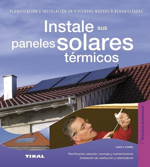 Instale sus paneles solares térmicos | 9788499281605 | Stempel, Ulrich E.