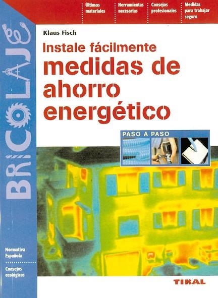 Instale fácilmente medidas de ahorro energético | 9788430593903 | Fisch, Klaus
