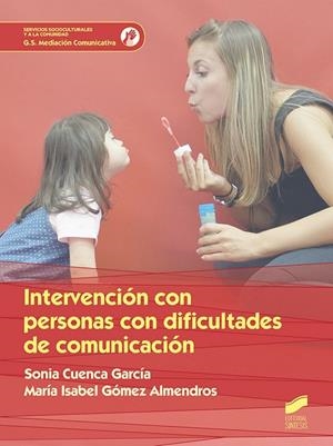 Intervención con personas con dificultad de comunicación | 9788491711476 | Cuenca García, Sonia;Gómez Almendros, María Isabel