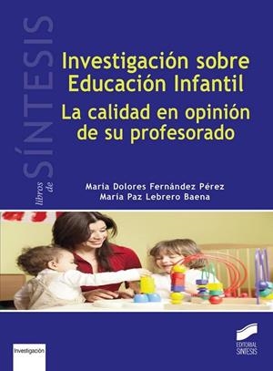 Investigación sobre Educación infantil | 9788490771082 | Fernández Pérez, María Dolores;Lebrero Baena, María Paz