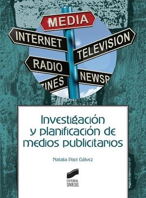 Investigación y planificación de medios publicitarios | 9788491710844 | Papí Gálvez, Natalia