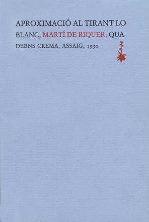 APROXIMACIO AL TIRANT LO BLANC,ASSAIG | 9788477270577 | de Riquer i Morera, Martí