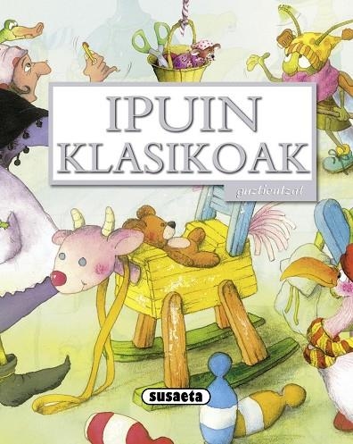 Ipuin klasikoak | 9788467718362 | Susaeta, Taldeak