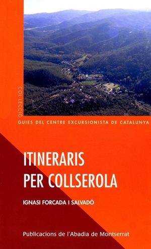 Itineraris per Collserola | 9788484156185 | Forcada i Salvadó, Ignasi