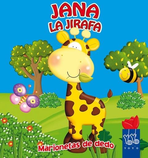 Jana la jirafa | 9788408044222 | YOYO