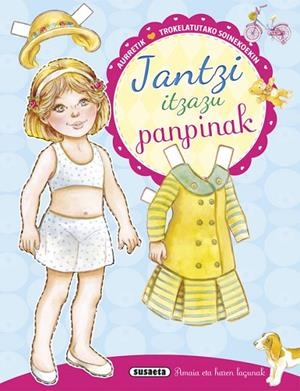 Jantzi itzazu panpinak, Amaia eta haren lagunak | 9788467751222 | Guardia, Guadalupe