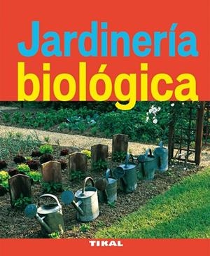 Jardinería biológica | 9788492678921 | Beauvais, Michel