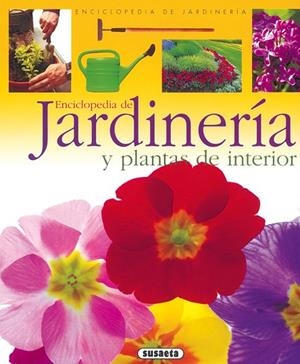 Jardinería y plantas de interior | 9788430567669 | Susaeta, Equipo