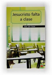 Jesucristo falta a clase | 9788428820943 | Corzo Toral, José Luis