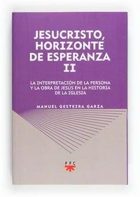 Jesucristo, horizonte de esperanza (II) | 9788428824262 | Gesteira Garza, Manuel