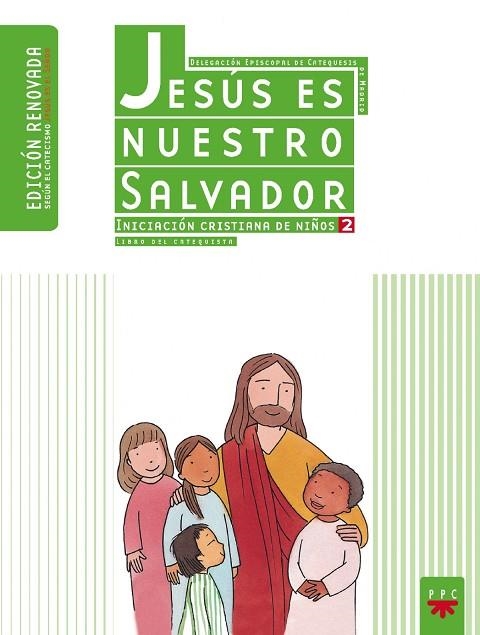 Jesús es nuestro Salvador: iniciación cristiana de niños 2. Edición renovada. Guía | 9788428821407 | Delegación Diocesana de Catequesis de Madrid,