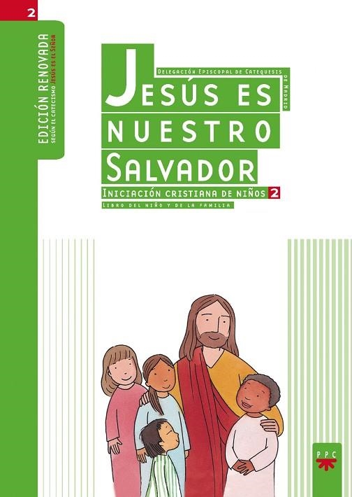 Jesús es nuestro Salvador: iniciación cristiana de niños 2. Edición renovada | 9788428821391 | Delegación Diocesana de Catequesis de Madrid,