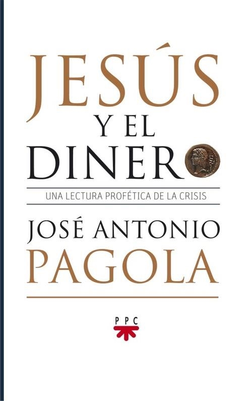Jesús y el dinero | 9788428825573 | Pagola, José Antonio