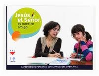 Jesús, el Señor, es nuestro amigo. Libro del niño | 9788428824248 | Delegación Diocesana de Catequesis de Sevilla,