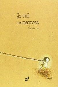 Jo vull una mascota | 9788492595280 | Serrano, Lucía