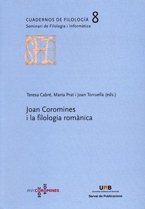 Joan Coromines i la filologia romànica | 9788449025464 | Cabré, Teresa;Prat, Marta;Torruella, Joan (eds.)