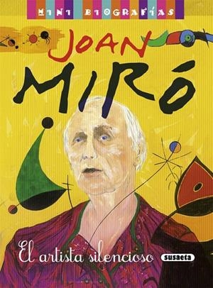 Joan Miró. El artista silencioso | 9788467715200 | Morán, José